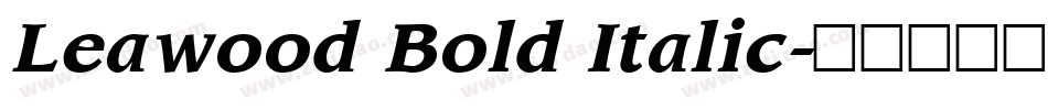 Leawood Bold Italic字体转换